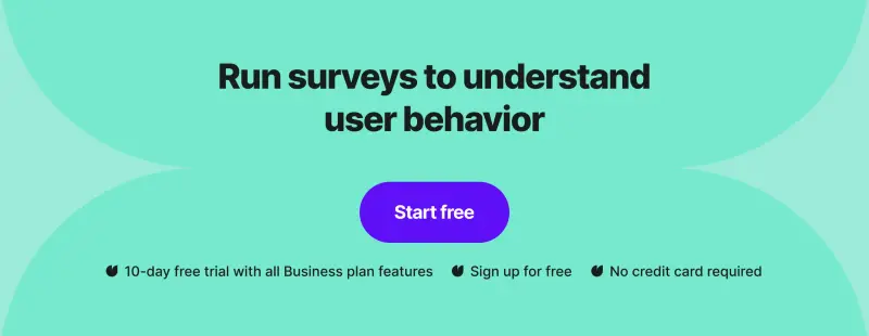 a banner that pomotes running surveys to understand user behavior