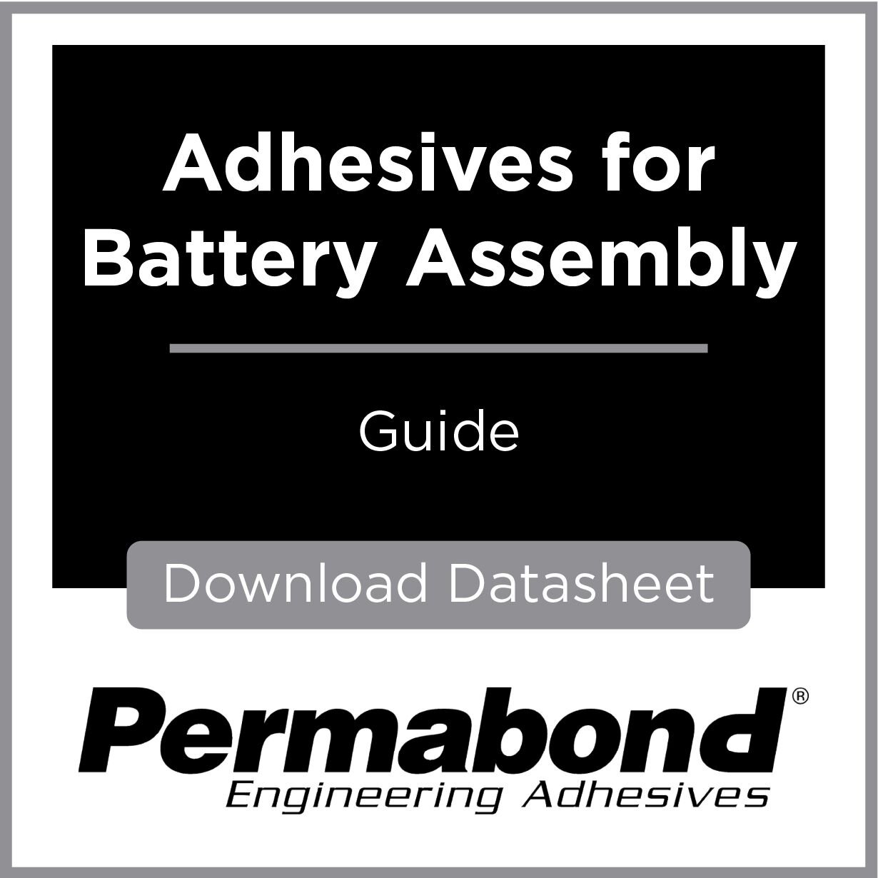 Permabond Adhesives for Battery Assemby