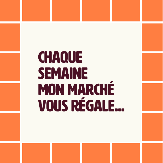chaque 
semaine 
mon marché vous régale.