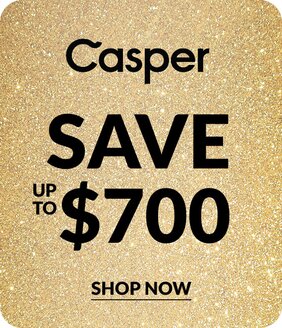 Casper Save up to $700