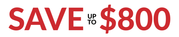 Save up to $800