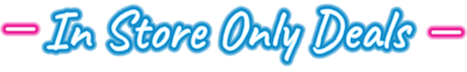 In Store only deals