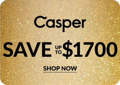 Casper Save up to $1700