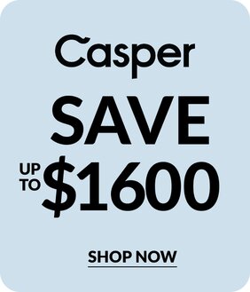 Casper save up to $1600