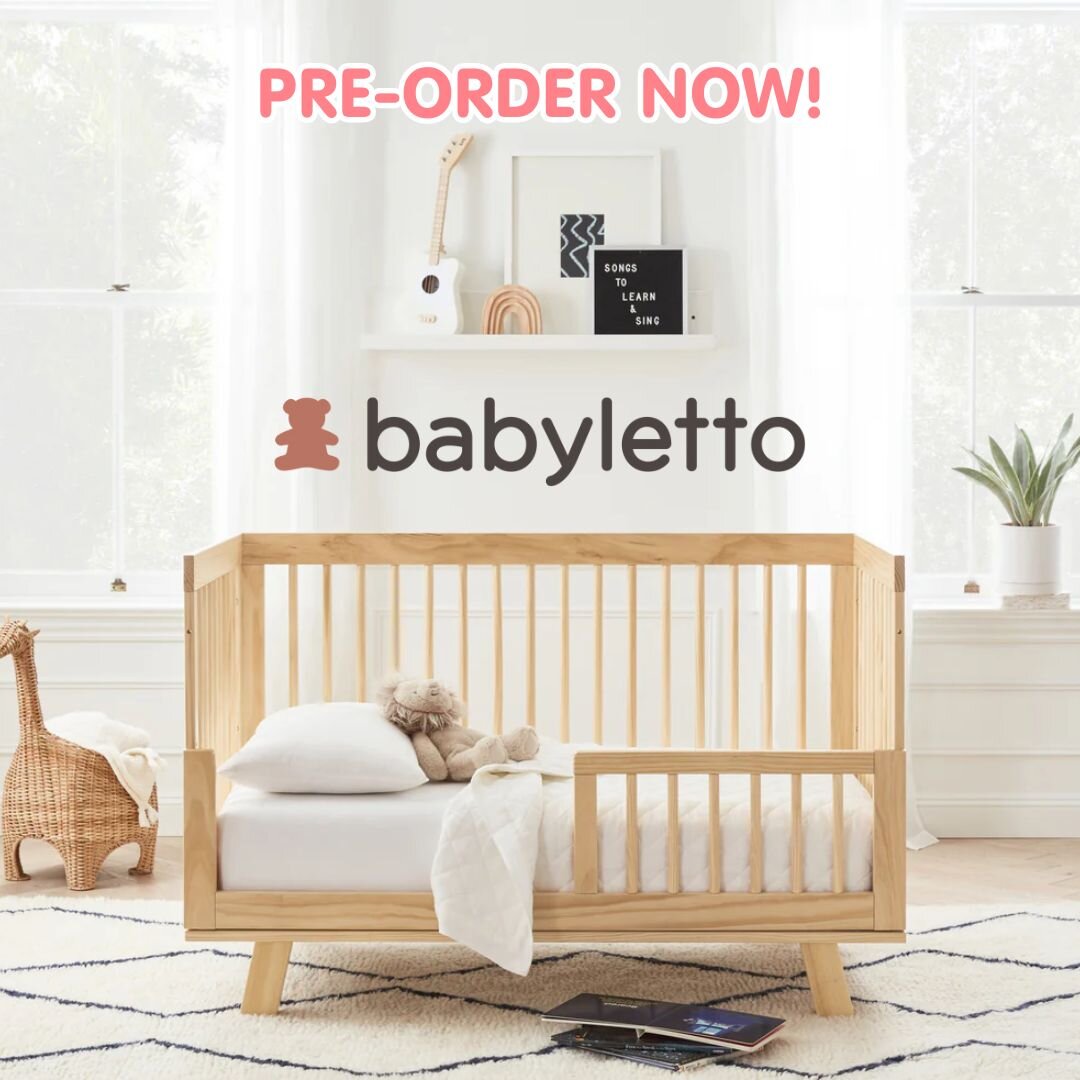 Babyletto: Now on PREORDER
