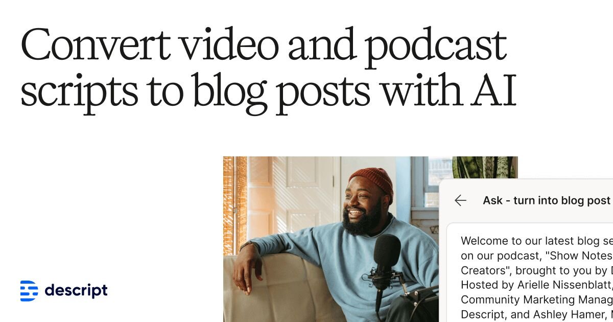 AI Blog Post Converter | Automatically Convert Podcast or Video Scripts ...