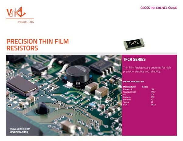 Cross Reference Guide: Ultra Precision Thin Film Resistors - Venkel