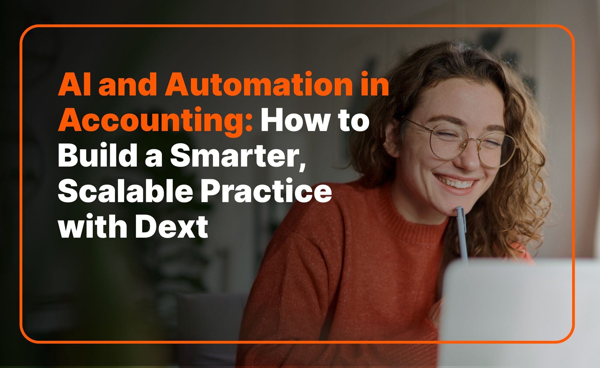 AI and Automation in Accounting: How to Build a Smarter, Scalable ...