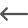 Back arrow