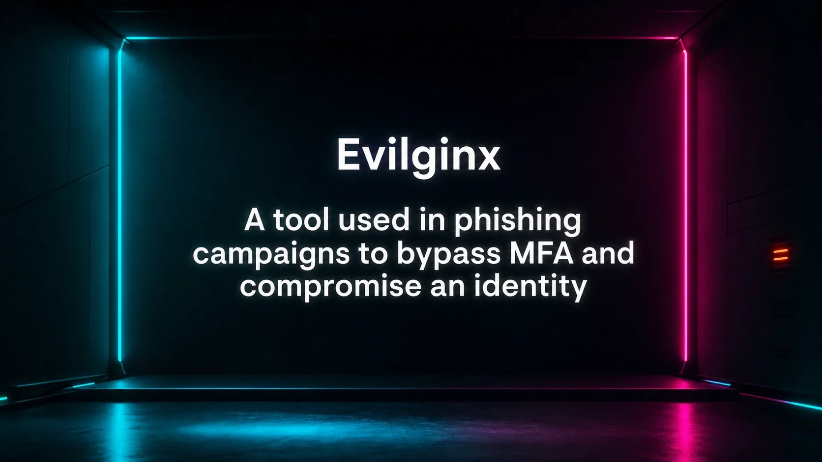 Lifecycle of an Incident - Evilginx | Huntress