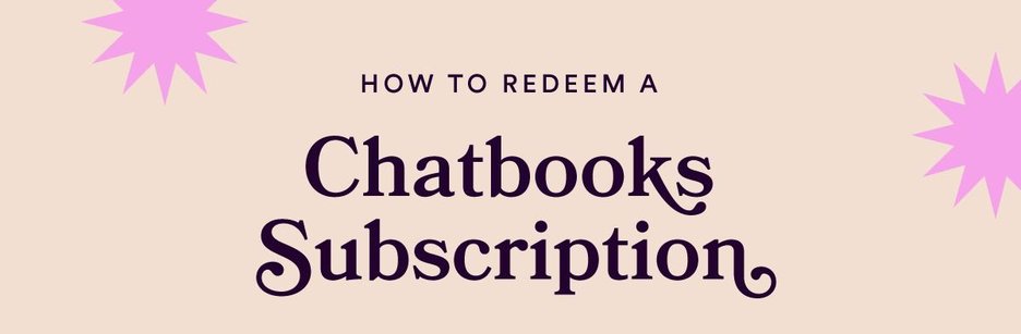 Chatbooks How To Redeem A Subscription Gift Start Your Monthbooks Monthly Minis Subscription