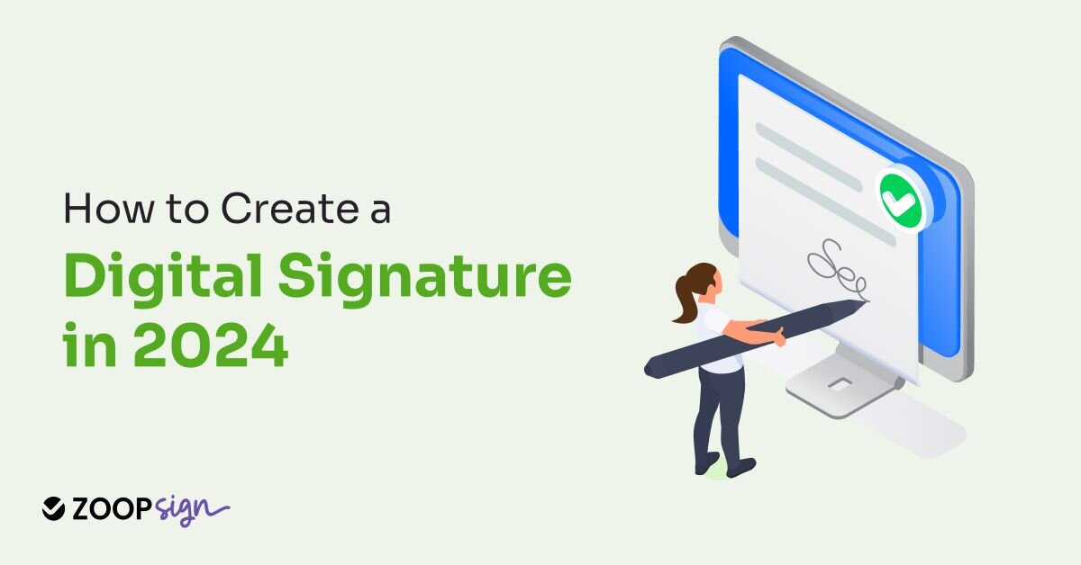 How to Create an digital Signature in 2024 | zoopsign