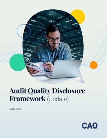 Audit Quality Disclosure Framework (Update) | The CAQ