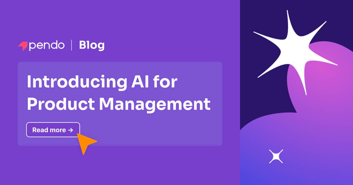 Introducing the AI for Product Management Course | Pendo Blog | Pendo.io