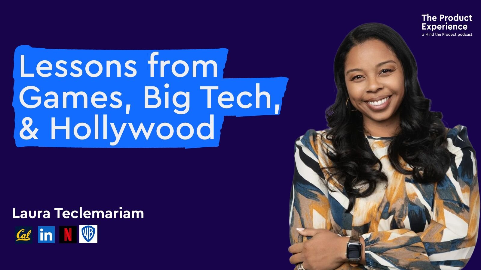 Lessons from games, big tech, & Hollywood - Laura Teclemariam (LinkedIn ...