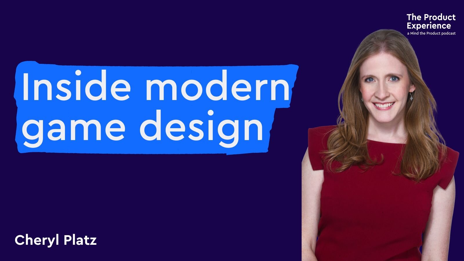 Inside modern product game design - Cheryl Platz (Riot Games, Microsoft)