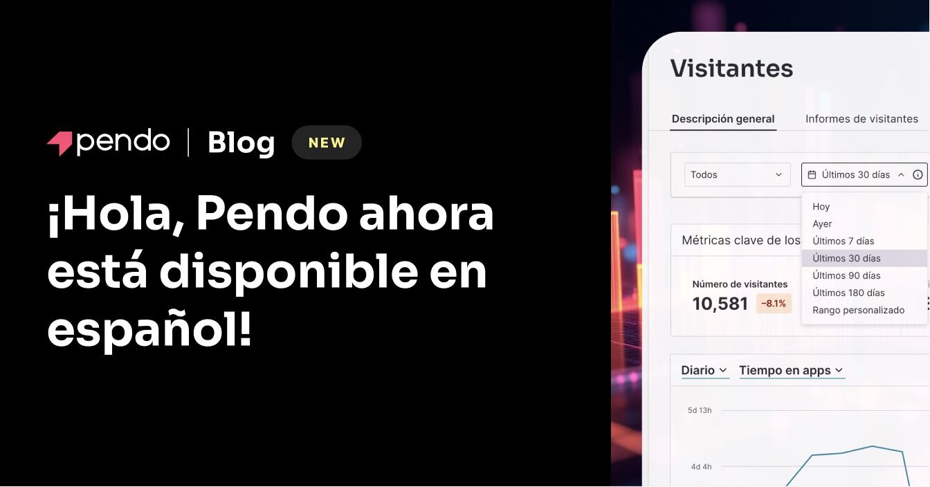 ¡Hola, Pendo ahora está disponible en español! Pendo is now available ...