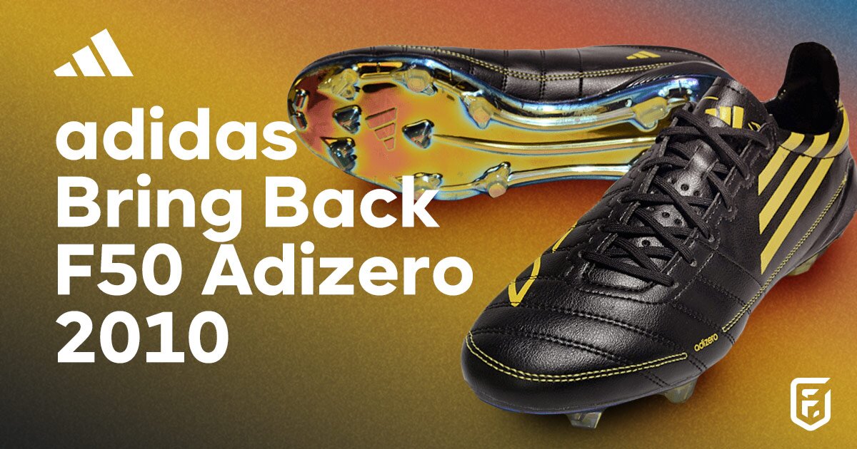 The Return of a Classic: adidas Bring Back Iconic F50 Adizero 2010 Boots