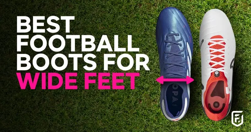 Best football boots for wide feet 2024