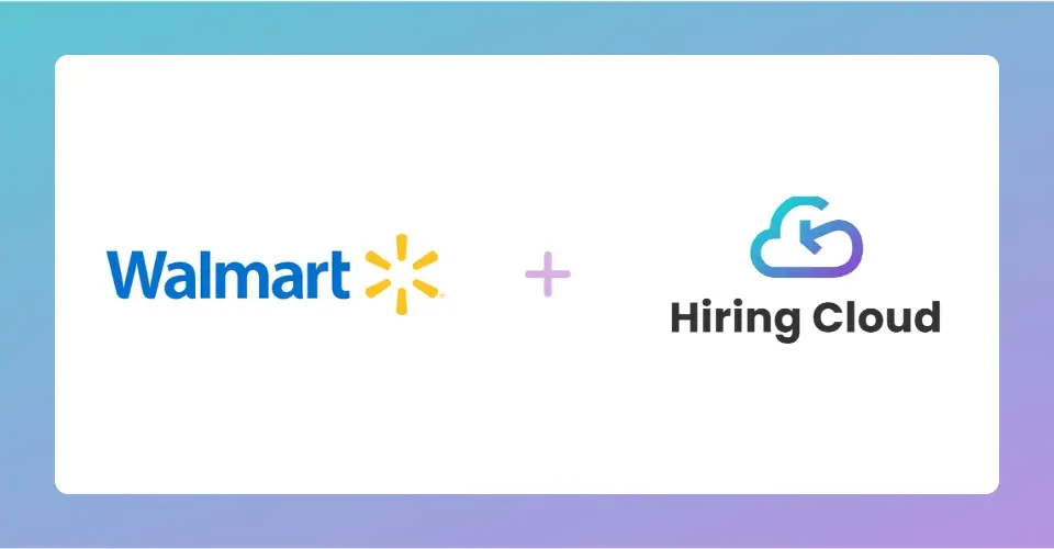 How Walmart maximized hiring efficiency using 12twenty’s Hiring Cloud