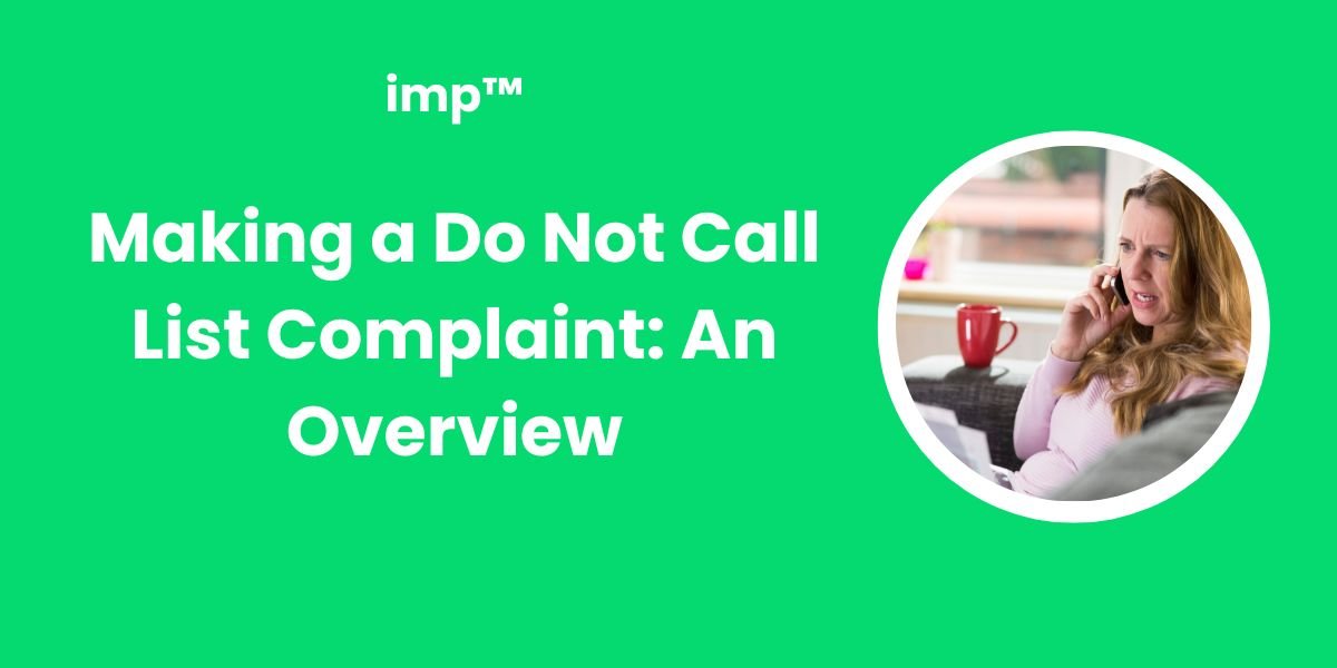 Making a do not call list complaint an overview imp