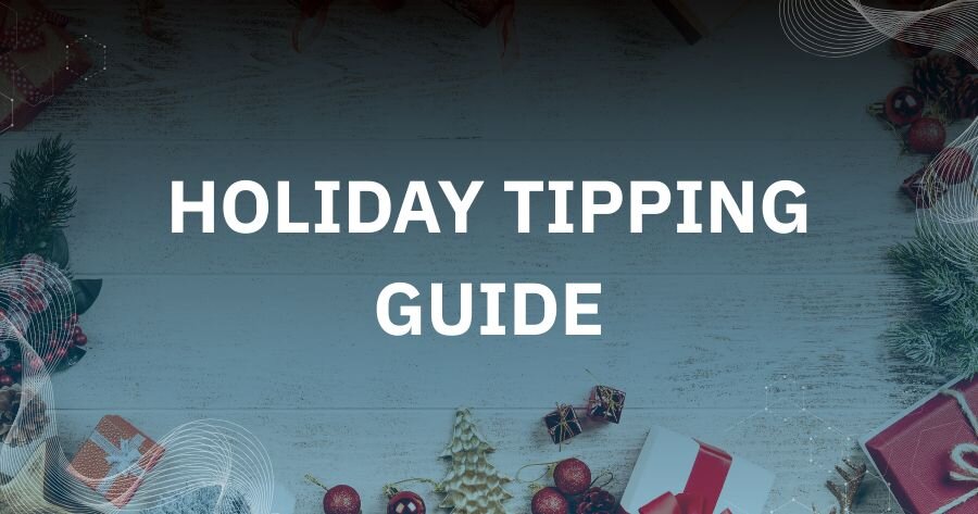 Holiday Tipping Guide