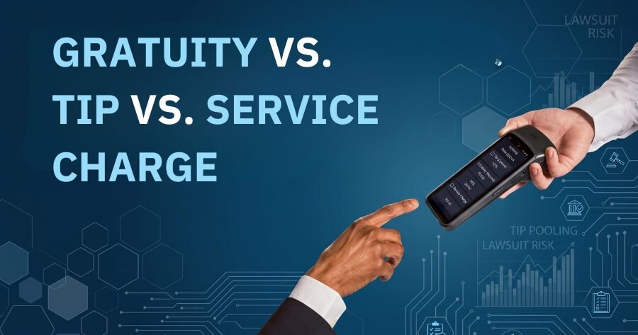 Gratuity vs. Tip vs. Service Charge: What Hospitality Operators Need to ...