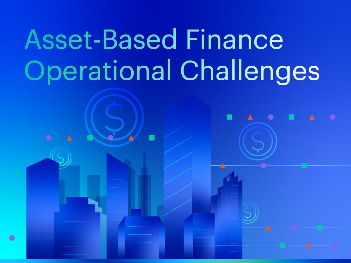 Tackling Operational Challenges in Asset-Based Finance | Arcesium