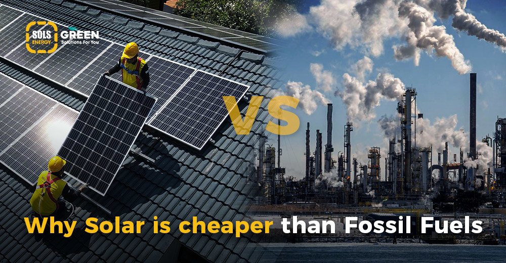 why-is-solar-cheaper-than-fossil-fuels