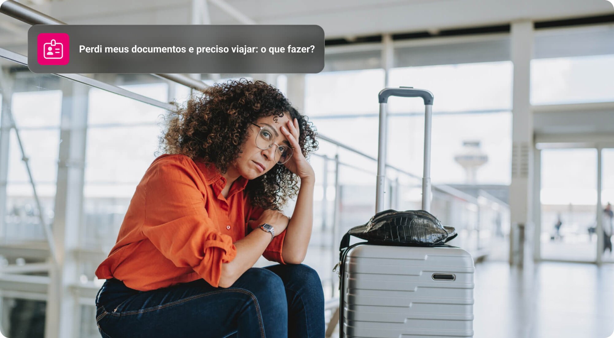 Perdi meus documentos e preciso viajar: o que fazer?
