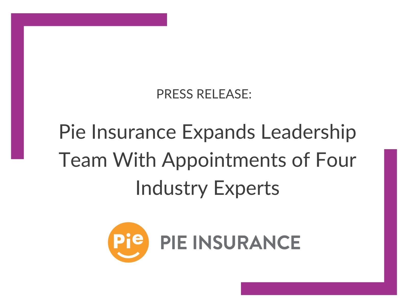 Pie Insurance Expands Leadership Team With Appointments