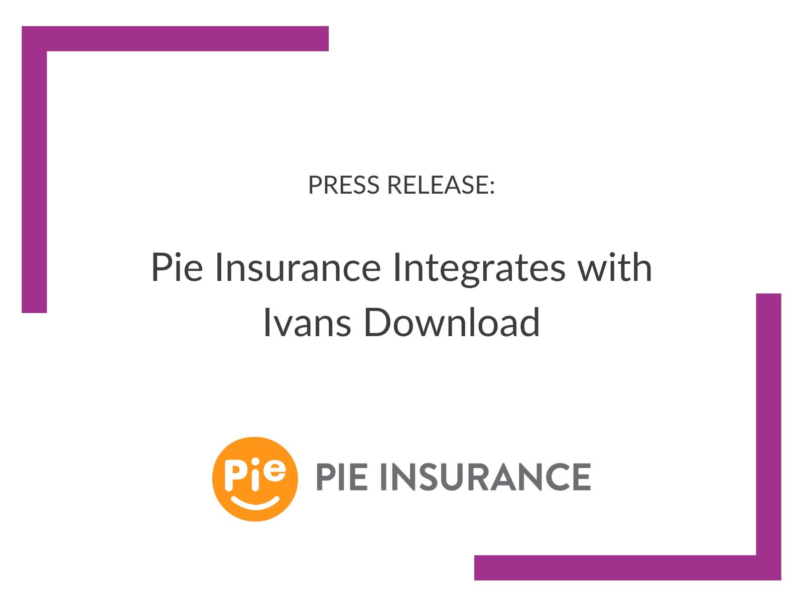 Pie Insurance Integrates with Ivans Download