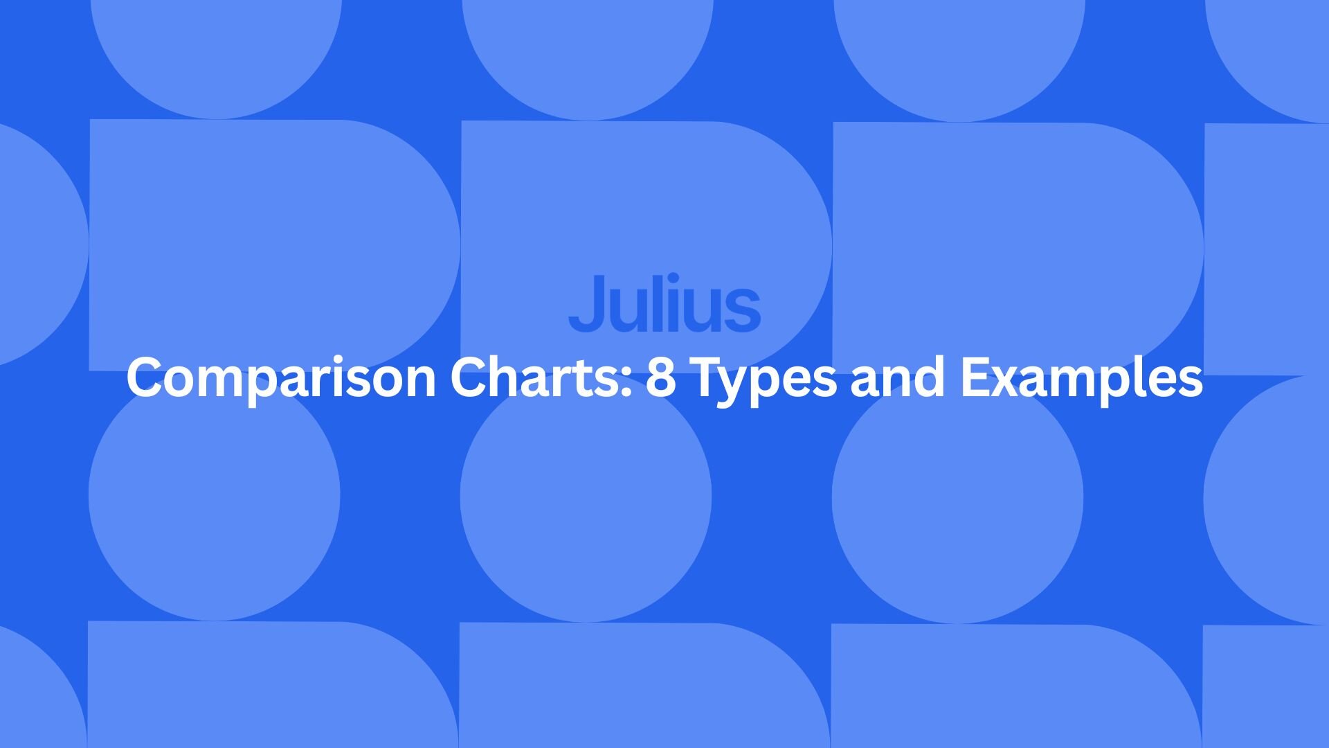 Comparison Charts: 8 Types and Examples (2026 Guide) | Julius AI