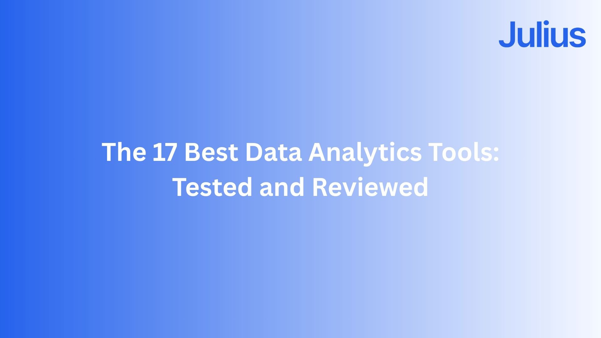 Julius AI | AI for Data Analysis | The 17 Best Data Analytics Tools in ...