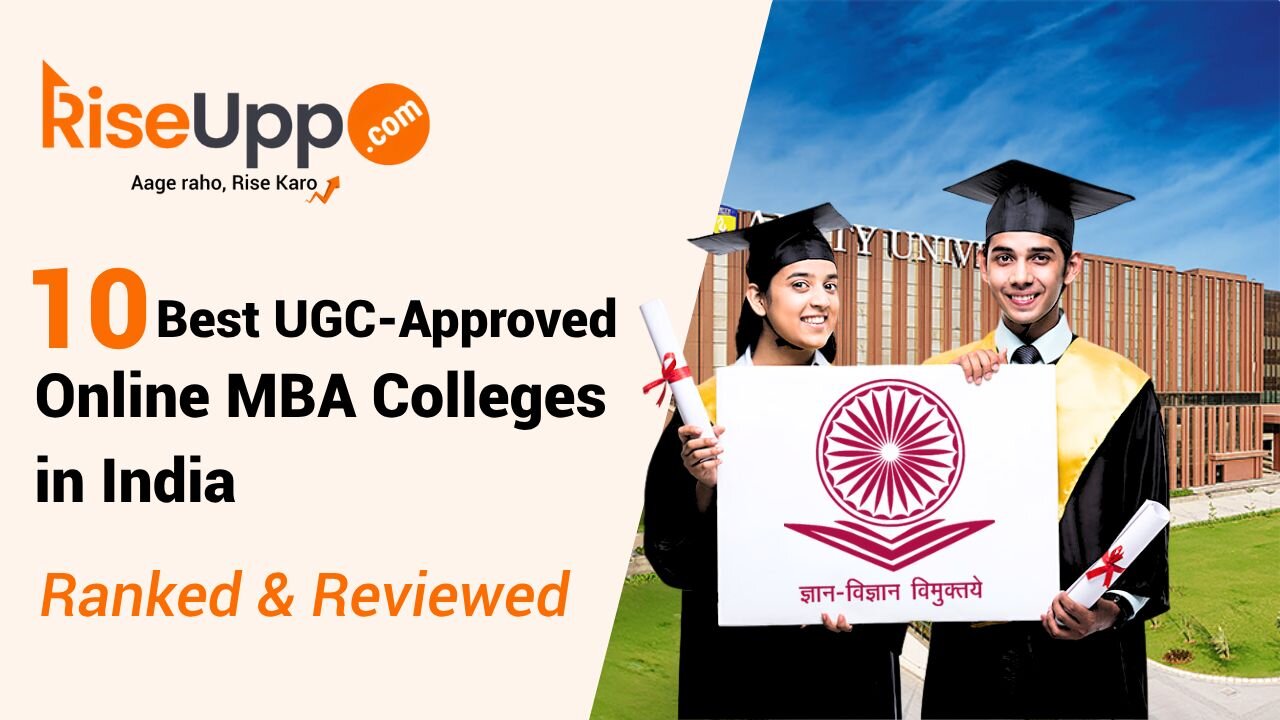 10 Best UGC-Approved Online MBA Colleges in India (2026 Guide) | RiseUpp