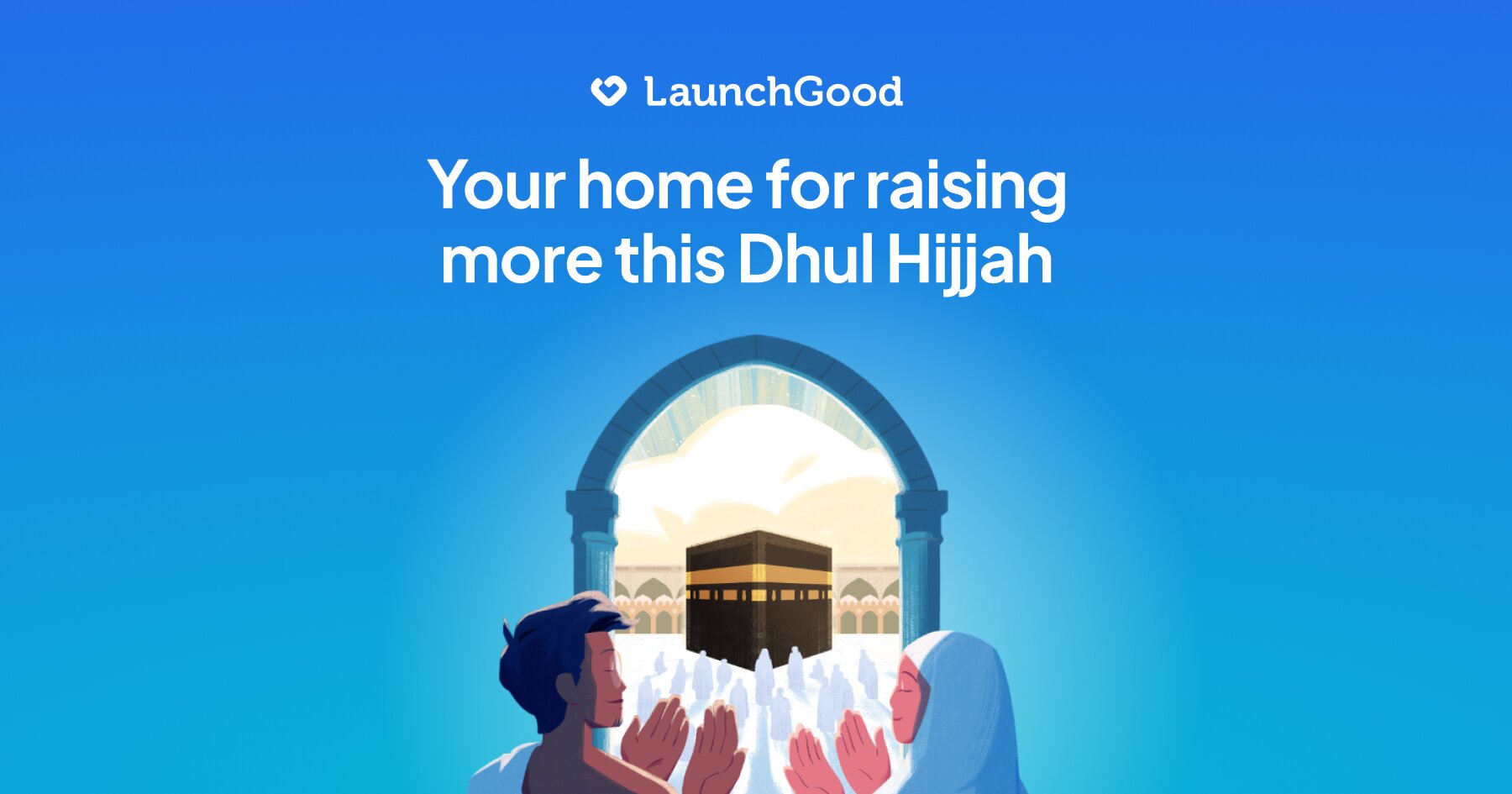 Fundraise with LaunchGood | LaunchGood