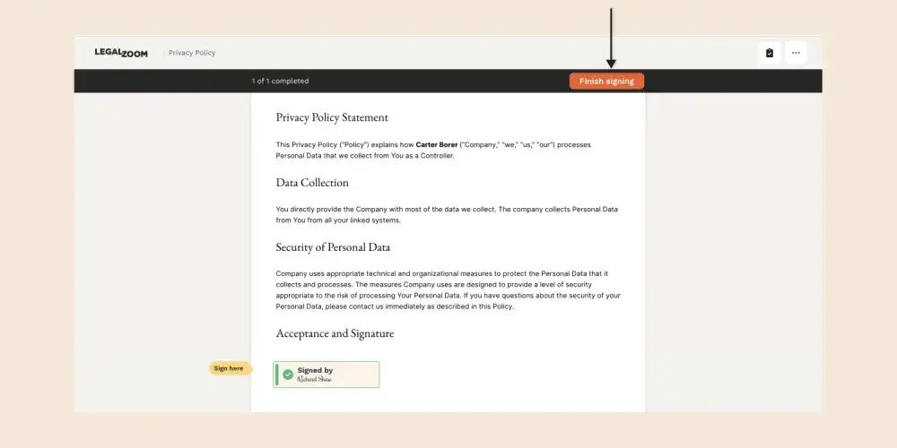 To complete eSigning you need to click the “Finish signing” button in the LegalZoom eSignature service.