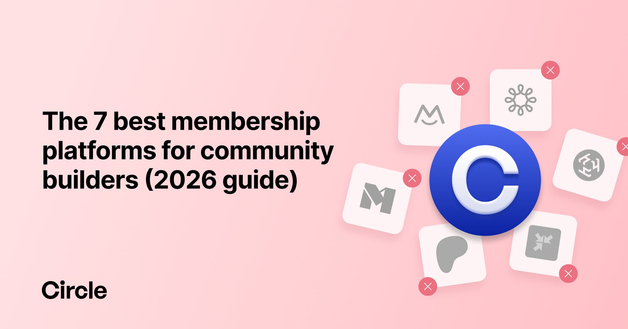 Compare 7 Best Membership Platforms for 2026 | Circle Blog