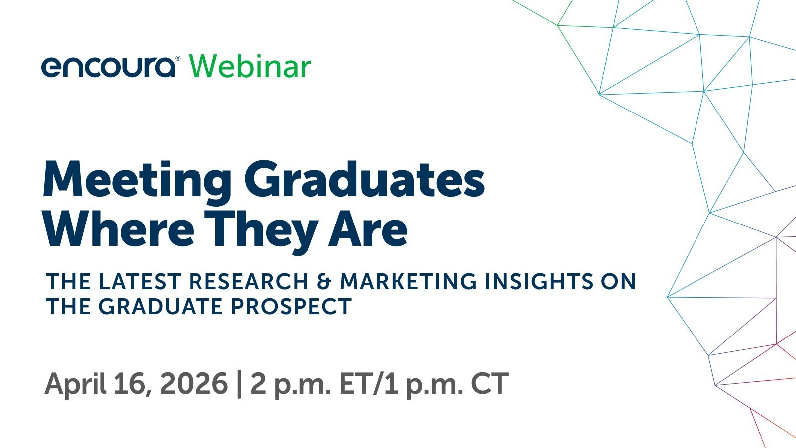 Meeting Graduates Where They Are: The Latest Research & Marketing ...