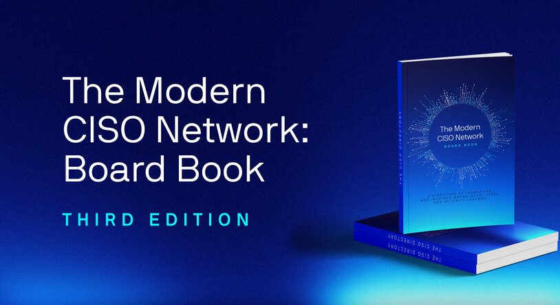 Introducing the third edition of the CISO Board Book | Lacework