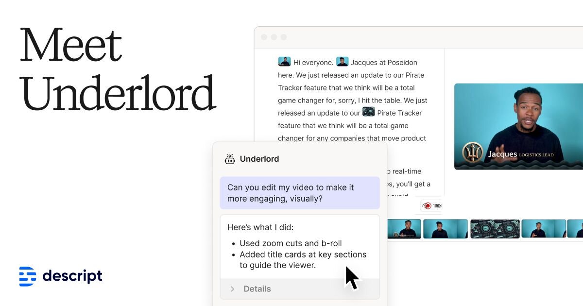 Underlord | Your AI Video & Podcast Editing Assistant | Descript