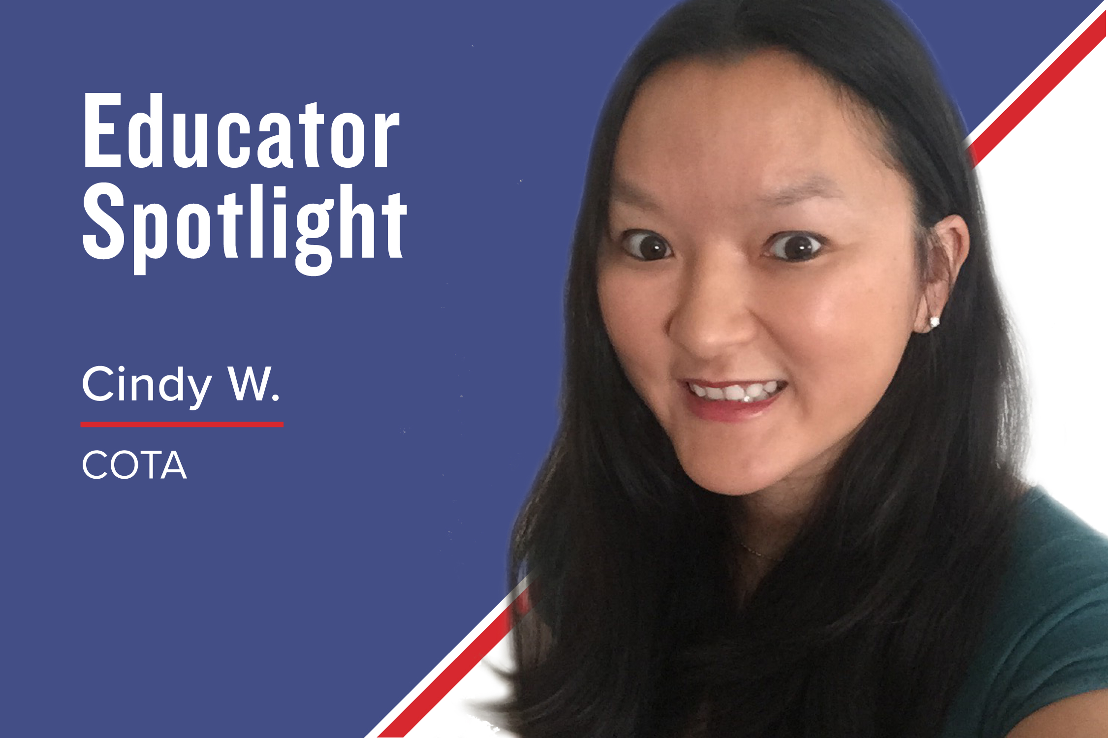 Educator Spotlight – Cindy W., Certified Occupational Therapy Assistant